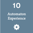 10. Automaton Experience